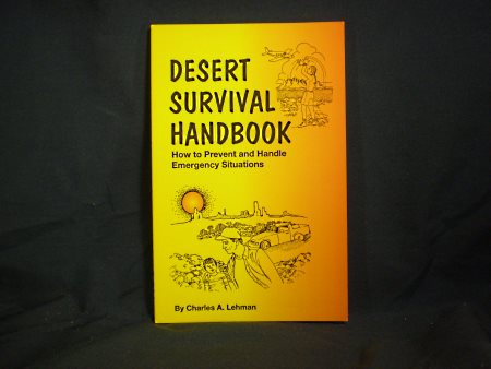 Prevent and handle emergencies in the desert. 